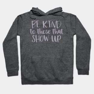 Be Kind Hoodie